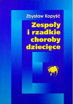 Zespoły i rzadkie choroby dziecięce