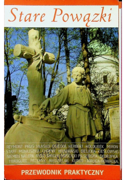 Stare Powązki Przewodnik praktyczny