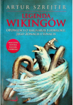 Legenda wikingów Opowieści o Ragnarze Lodbroku