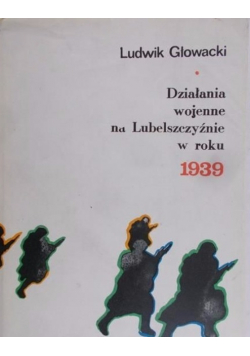 Działania wojenne na Lubelszczyźnie w roku 1939
