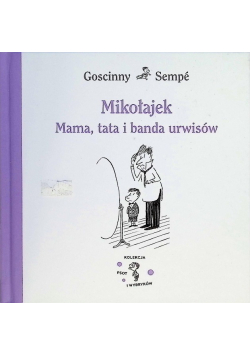 Mikołajek Mama, tata i banda urwisów