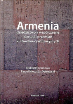 Armenia dziedzictwo a współczesne kierunki przemian kulturowo - cywilizacyjnych