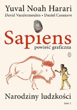 Sapiens Powieść graficzna Tom 1 Narodziny ludzkości