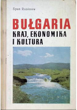 Bułgaria kraj ekonomika i kultura