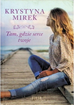 Tam gdzie serce twoje