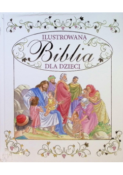 Ilustrowana Biblia dla dzieci
