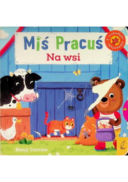 Miś Pracuś  Zabawy na wsi