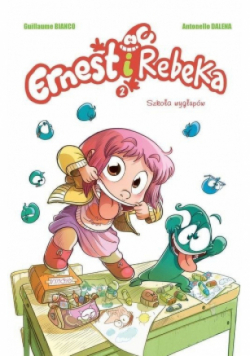 Ernest i Rebeka tom 2 Szkoła wygłupów