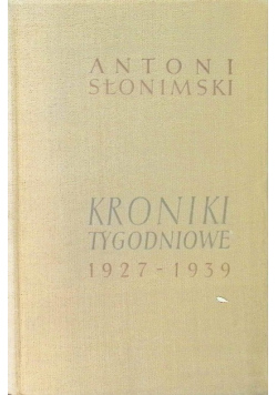Kroniki tygodniowe 1927 - 1939