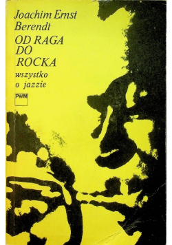 Od raga do rocka Wszystko o jazzie