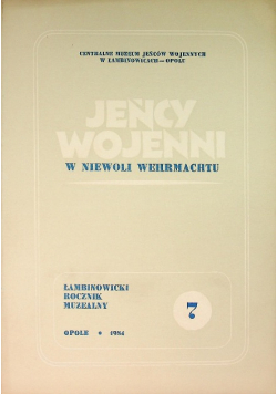 Jeńcy wojenni w niewoli Wehrmachtu Tom 7