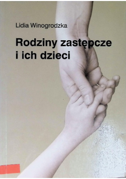 Rodziny zastępcze i ich dzieci