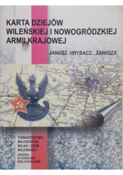 Karta dziejów wileńskich i nowogródzkiej Armii Krajowej