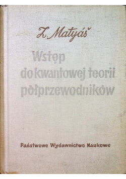 Wstęp do kwantowej teorii półprzewodników