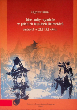 Idee mity symbole w polskich baśniach literackich
