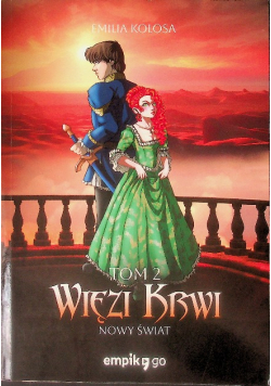 Nowy Świat Tom 2 Więzi Krwi