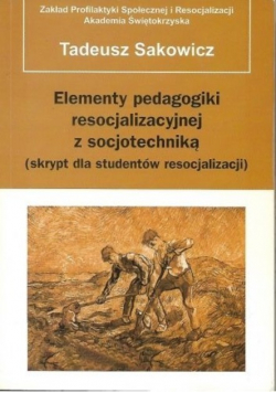 Elementy pedagogiki resocjalizacyjnej z socjotechniką