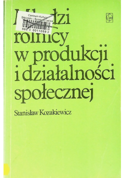 Młodzi rolnicy w produkcji i działalności społecznej