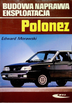 Budowa naprawa eksploatacja Polonez