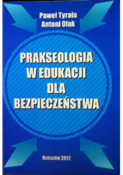 Prakseologia w Edukacji dla Bezpieczeństwa