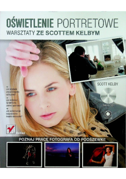 Oświetlenie portretowe Warsztaty ze Scottem Kelbym