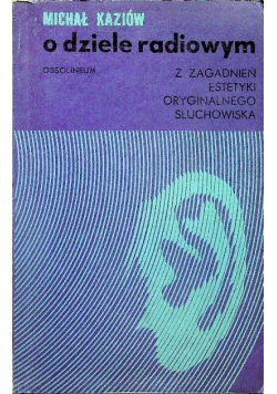 O dziele radiowym Z zagadnień estetyki oryginalnego słuchowiska