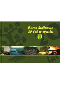 Borne Sulinowo 20 lat w cywilu