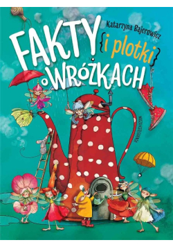 Fakty i Plotki o Wróżkach