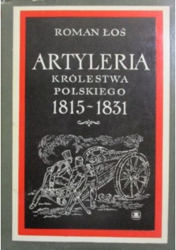 Artyleria Królestwa Polskiego 1815-1831