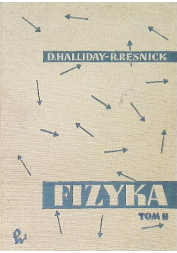 Fizyka dla studentów nauk przyrodniczych i technicznych Tom II