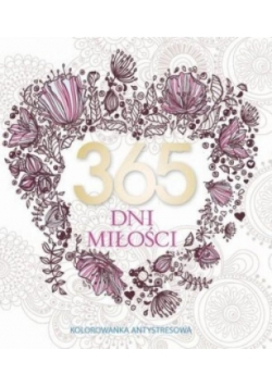 365 dni miłości Kolorowanka antystresowa