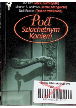 Pod szlachetnym koniem