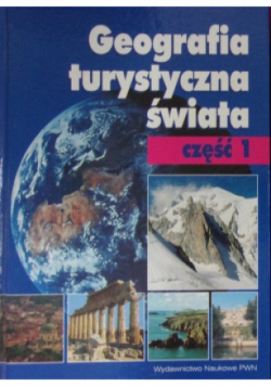 Geografia turystyczna świata Część 1