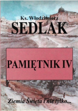 Pamiętnik IV Ziemia Święta i nie tylko