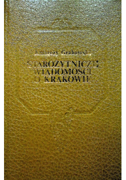 Starożytnicze wiadomości o Krakowie