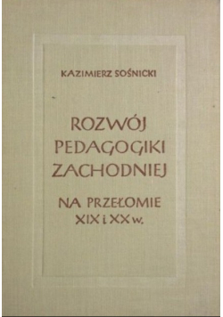 Rozwój pedagogiki zachodniej na przełomie XIX i XX wieku