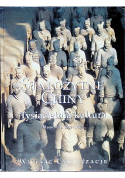 Starożytne Chiny Tysiącletnia kultura