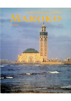 Maroko niezapomniane historie