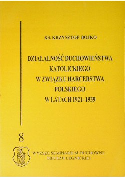 Działalność duchowieństwa katolickiego w Związku Harcerstwa Polskiego w latach 1921-1939