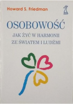 Osobowość Jak żyć w harmonii ze światem i ludźmi
