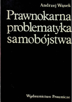 Prawnokarna problematyka samobójstwa