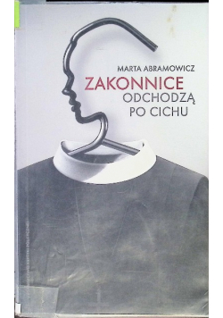 Zakonnice odchodzą po cichu