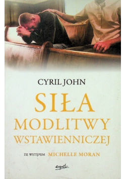 Siła modlitwy wstawienniczej