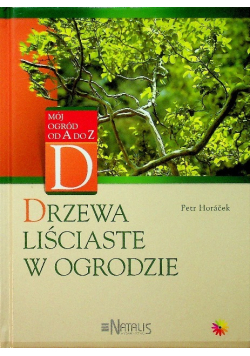 Drzewa liściaste w ogrodzie