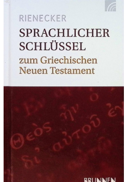 Sprachlicher Schlüssel zum Griechischen Neuen Testament