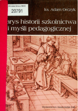 Zarys historii szkolnictwa i myśli pedagogicznej