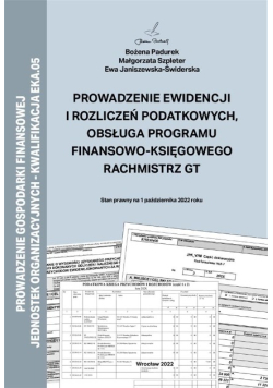 Prowadzenie ewidencji i rozliczeń podatkowych obsługa programu finansowo - księgowego rachmistrz GT