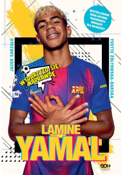 Lamine Yamal złota nadzieja futbolu