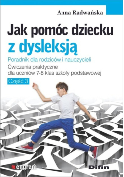 Jak pomóc dziecku z dysleksją.