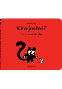 Kim jesteś? Tutu i zwierzęta